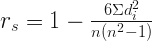 r_s=1- \frac {6\Sigma d_i^2} {n(n^2-1)}