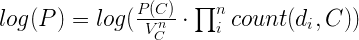 log(P) = log( \frac{P(C)}{V_C^n} \cdot \prod_i^n count(d_i, C) ) 