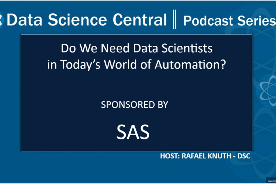 DSC Podcast Series: Do We Need Data Scientists in Today’s World of Automation? – Vimeo thumbnail