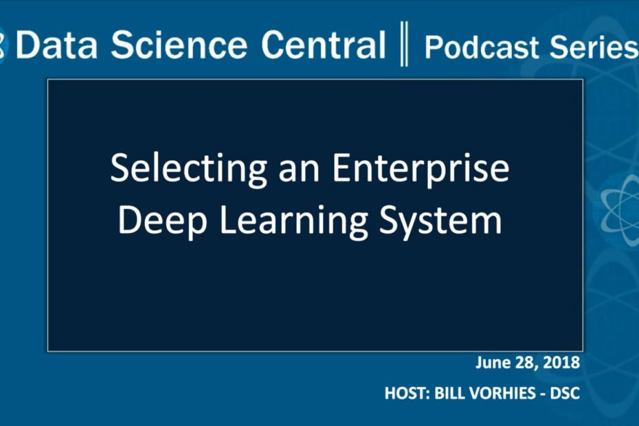 DSC Podcast Series: Selecting an Enterprise Deep Learning System – Vimeo thumbnail