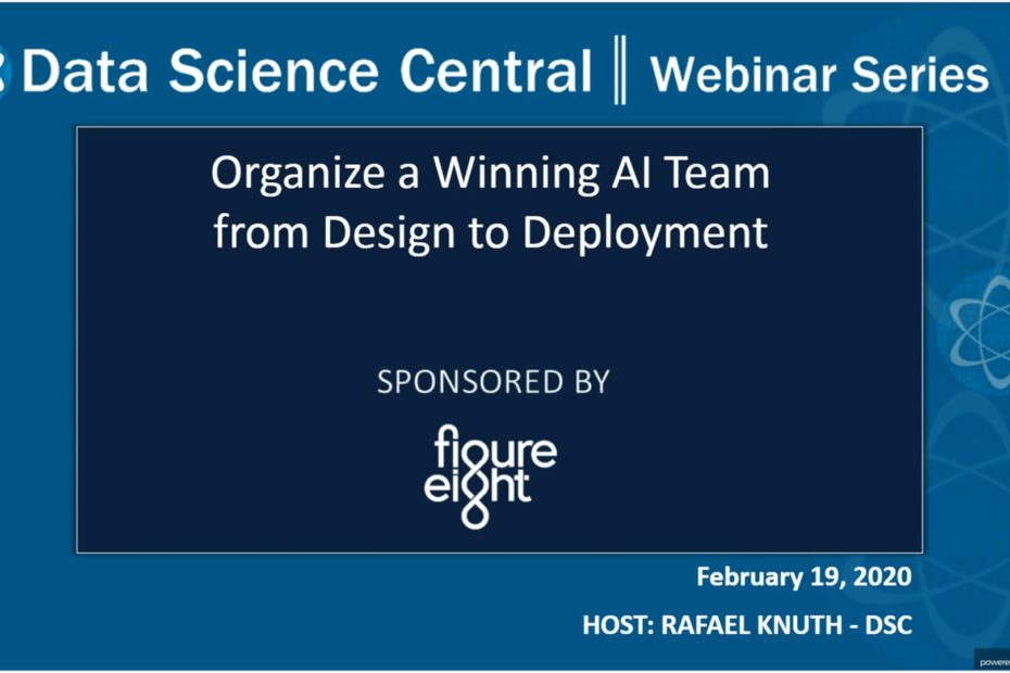 DSC Webinar Series: Organize a Winning AI Team from Design to Deployment – Vimeo thumbnail