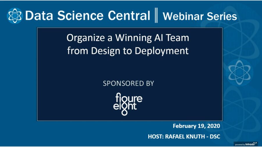 DSC Webinar Series: Organize a Winning AI Team from Design to Deployment – Vimeo thumbnail