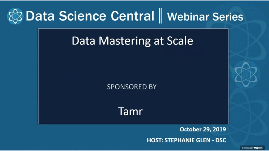 DSC Webinar Series: Data Mastering at Scale - DataScienceCentral.com