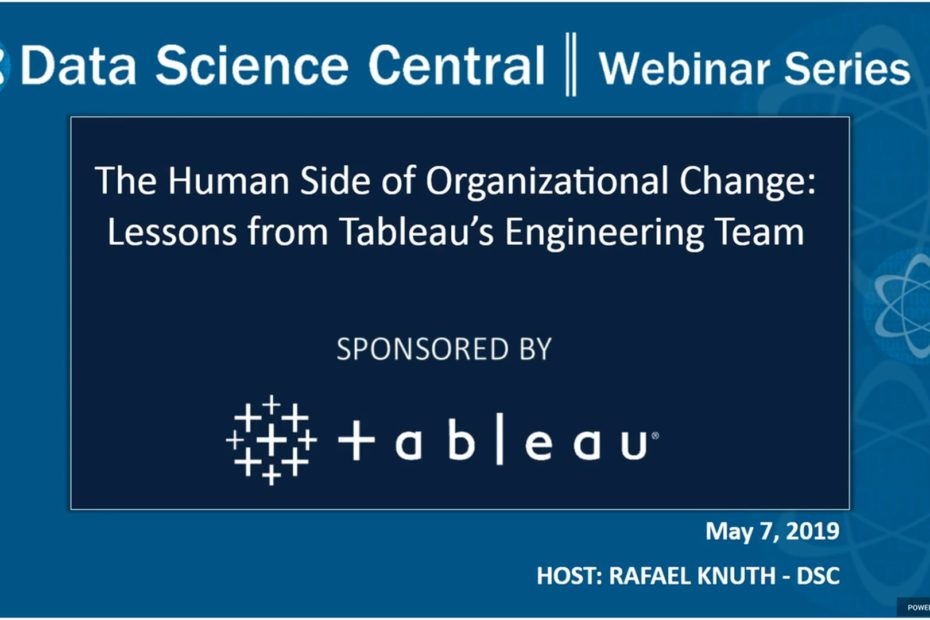 DSC Webinar Series: The Human Side of Organizational Change: Lessons from Tableau’s Engineering Team – Vimeo thumbnail