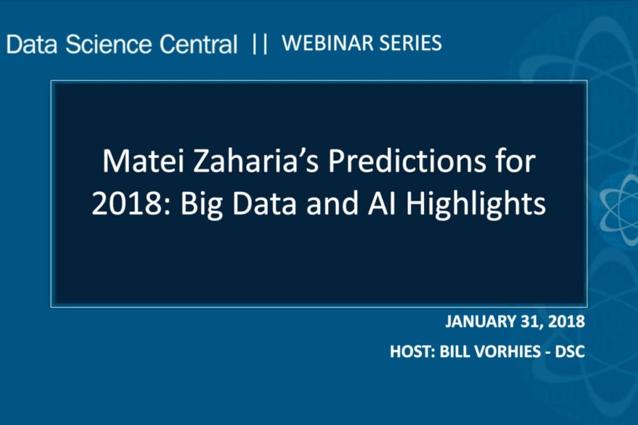 DSC Webinar Series: Matei Zaharia’s Predictions for 2018: Big Data and AI Highlights – Vimeo thumbnail