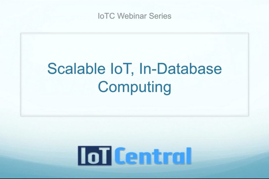 IotC Webinar Series: Scalable IoT, In-Database Computing – Vimeo thumbnail