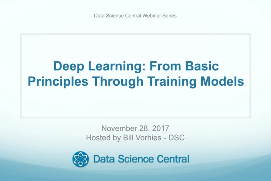 DSC Webinar Series: Deep Learning – From Basic Principles through Training Models for Deployment into Production – Vimeo thumbnail