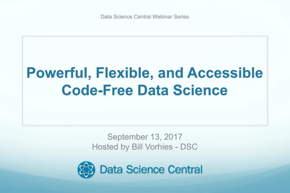 DSC Webinar Series: Powerful, Flexible and Accessible Code-free Data Science – Vimeo thumbnail
