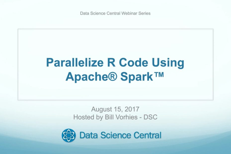 DSC Webinar Series: Parallelize R Code Using Apache® Spark™ – Vimeo thumbnail