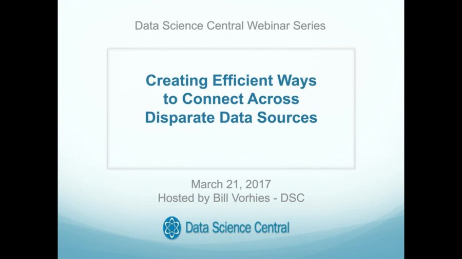 DSC Webinar Series: Creating Efficient Ways to Connect Across Disparate ...