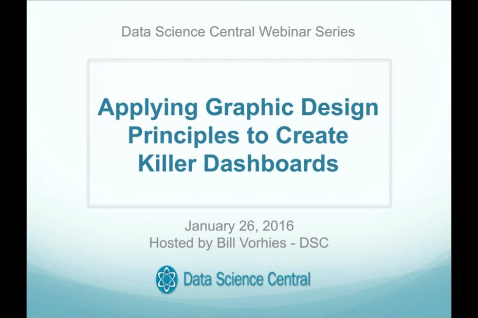 DSC Webinar Series: Applying Graphic Design Principles to Create Killer Dashboards – Vimeo thumbnail