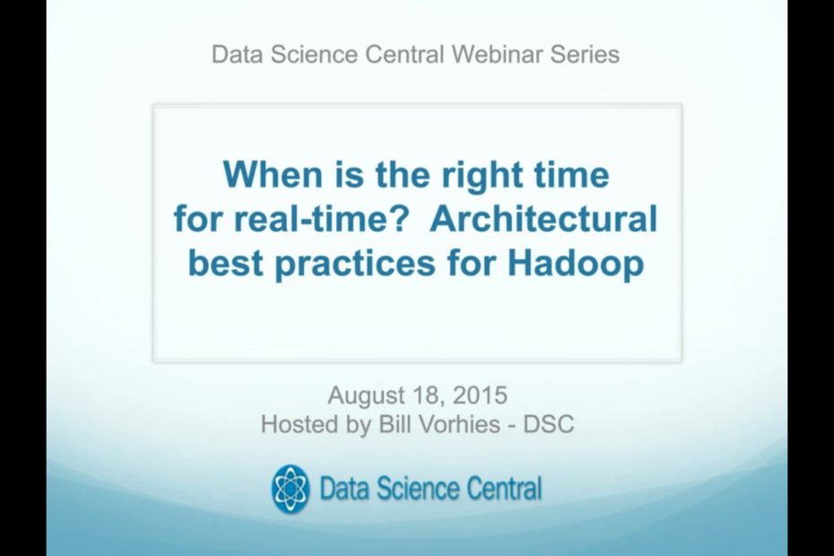 DSC Webinar Series: When is the right time for real-time?  Architectural best practices for Hadoop – Vimeo thumbnail