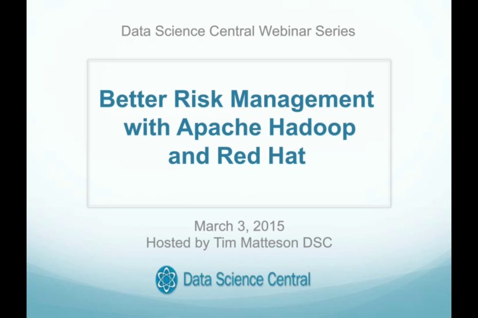 DSC Webinar Series: Better Risk Management with Apache Hadoop and RedHat – Vimeo thumbnail