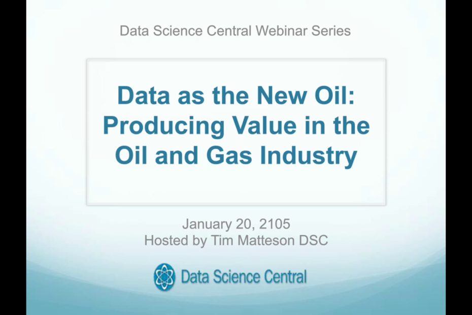 DSC Webinar Series: Data as the New Oil: Producing Value in the Oil and Gas Industry 1.20.2015 – Vimeo thumbnail
