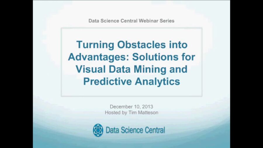 DSC Webinar Series: Turning Obstacles into Advantages: Solutions for Visual Data Mining and Predictive Analytics 12.10.2013 – Vimeo thumbnail