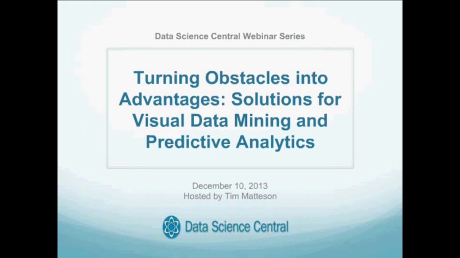 DSC Webinar Series: Turning Obstacles into Advantages: Solutions for Visual Data Mining and Predictive Analytics 12.10.2013 – Vimeo thumbnail