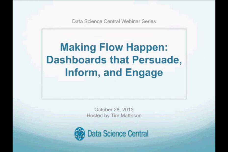 DSC Webinar Series:Making Flow Happen: Dashboards that Persuade, Inform, and Engage 10.29.2013 – Vimeo thumbnail