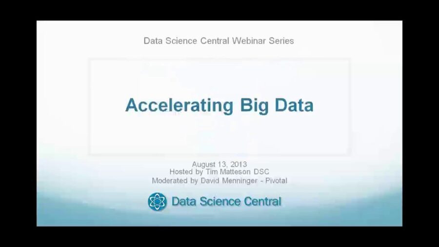 Data Science Central Webinar Series: Accelerating Big Data 8.13.2013 – Vimeo thumbnail