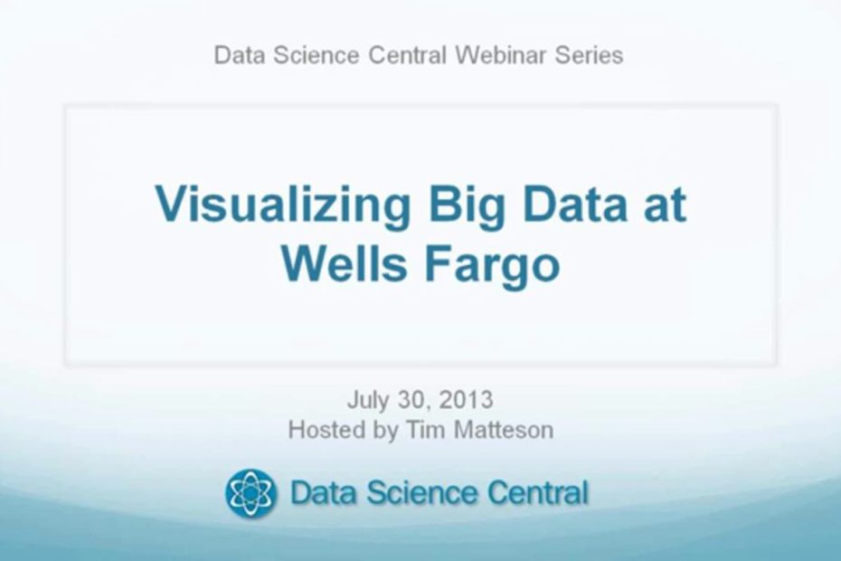 DSC Webinar Series: Visualizing Big Data at Wells Fargo – Vimeo thumbnail