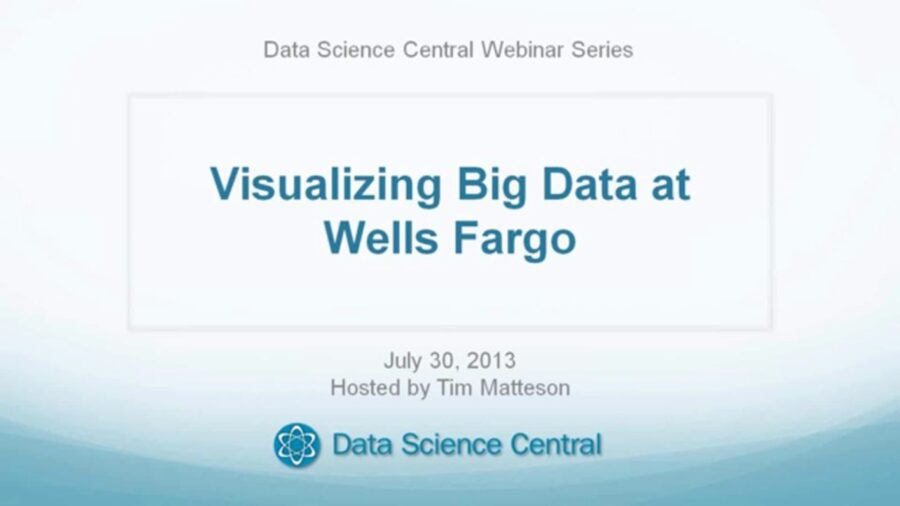 DSC Webinar Series: Visualizing Big Data at Wells Fargo – Vimeo thumbnail