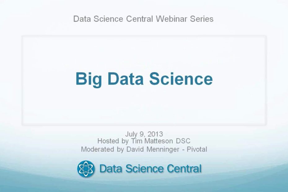 DSC Webinar Series – Big Data Science July 9, 2013 – Vimeo thumbnail