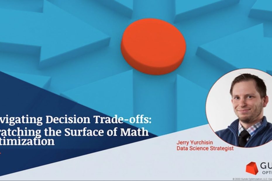 DSC Podcast Series – Navigating Decision Trade offs – Scratching the Surface with Math Optimization.mp4 – Vimeo thumbnail