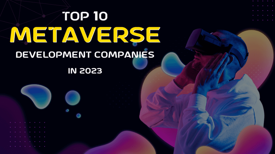 top metaverse development companies