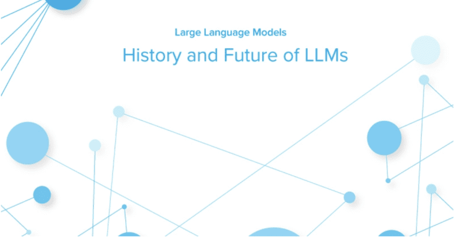 History And Future Of Llms Datasciencecentral History And Future Of Llms Datasciencecentral