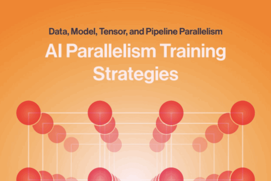 ai-parallelism-training-strategies